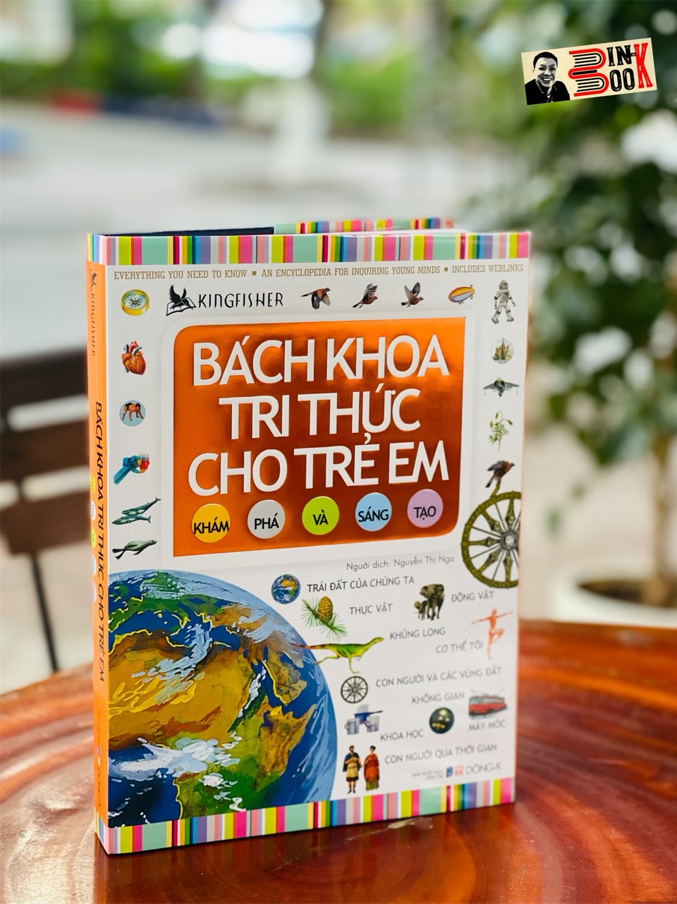 BÁCH KHOA TRI THỨC CHO TRẺ EM - KHÁM PHÁ VÀ SÁNG TẠO – Kingfisher - Nguyễn Thị Nga dịch - Đông A - NXB Dân Trí