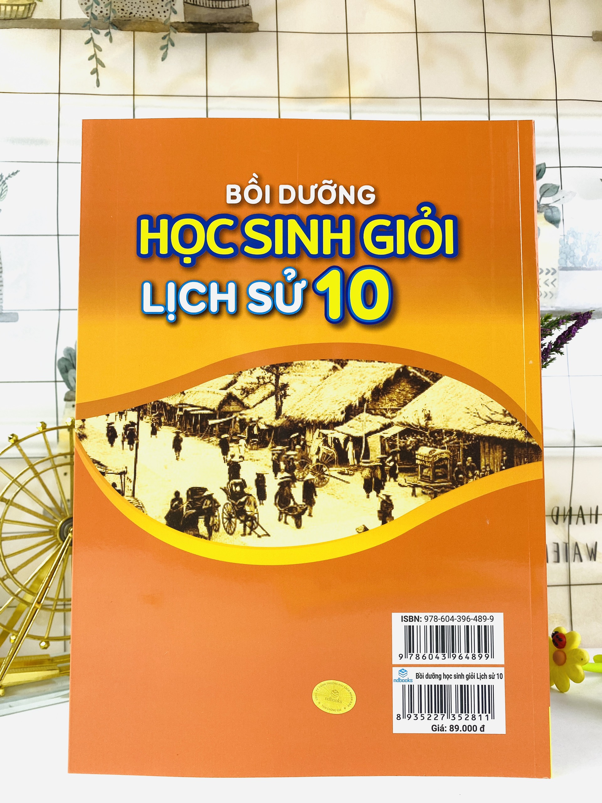 Sách - Bồi Dưỡng Học Sinh Giỏi Lịch Sử 10 (Theo chương trình GDPT mới) - ndbooks