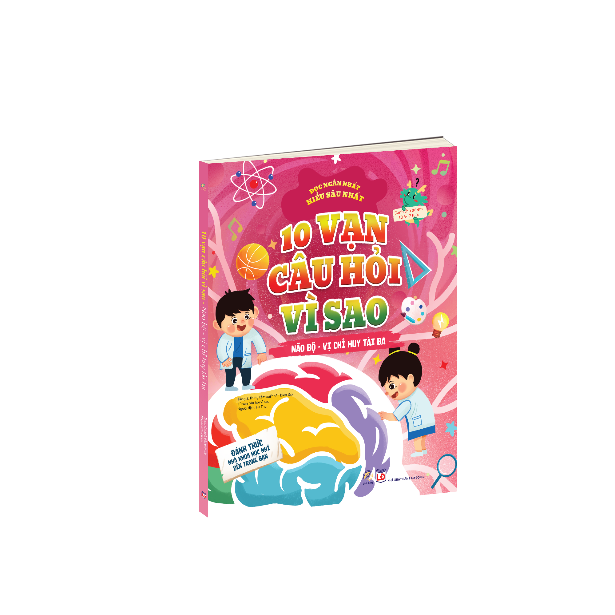 10 vạn câu hỏi vì sao - Não bộ - Vị chỉ huy tài ba