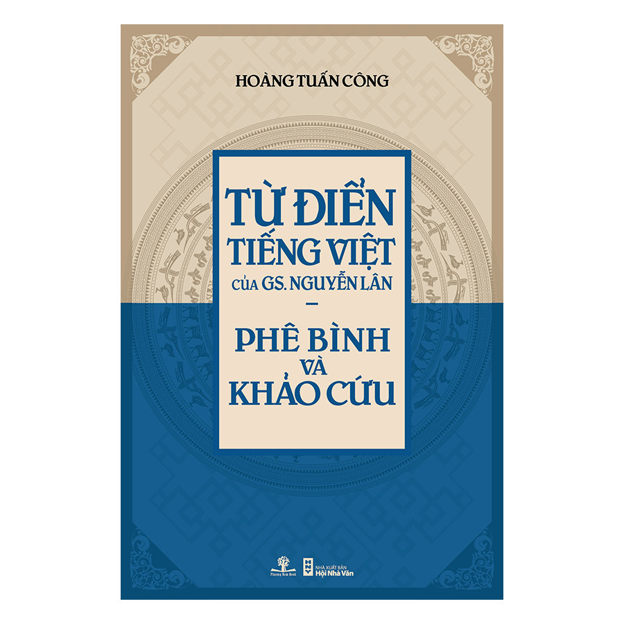 Từ Điển Tiếng Việt Của Gs. Nguyễn Lân – Phê Bình Và Khảo Cứu (Tái Bản)