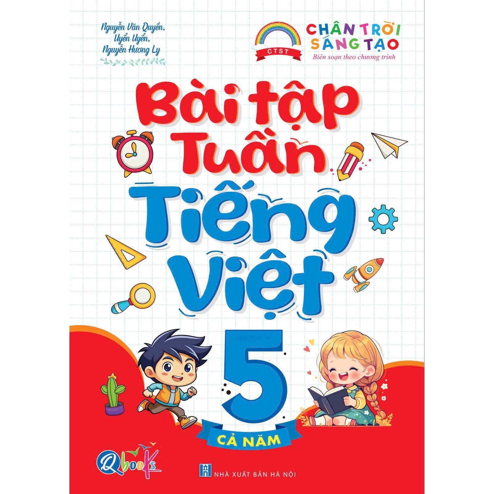 Bài Tập Tuần Tiếng Việt 5 (Cả Năm) - Chân Trời Sáng Tạo - Bản Quyền