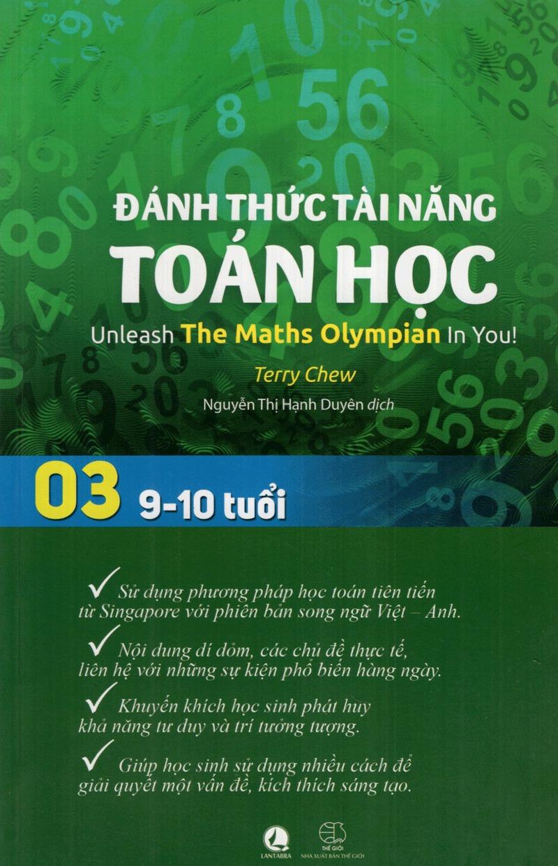Đánh Thức Tài Năng Toán Học - Unleash The Maths Olympian In You! - Tập 3 (9-10 Tuổi) (Tái Bản 2023)