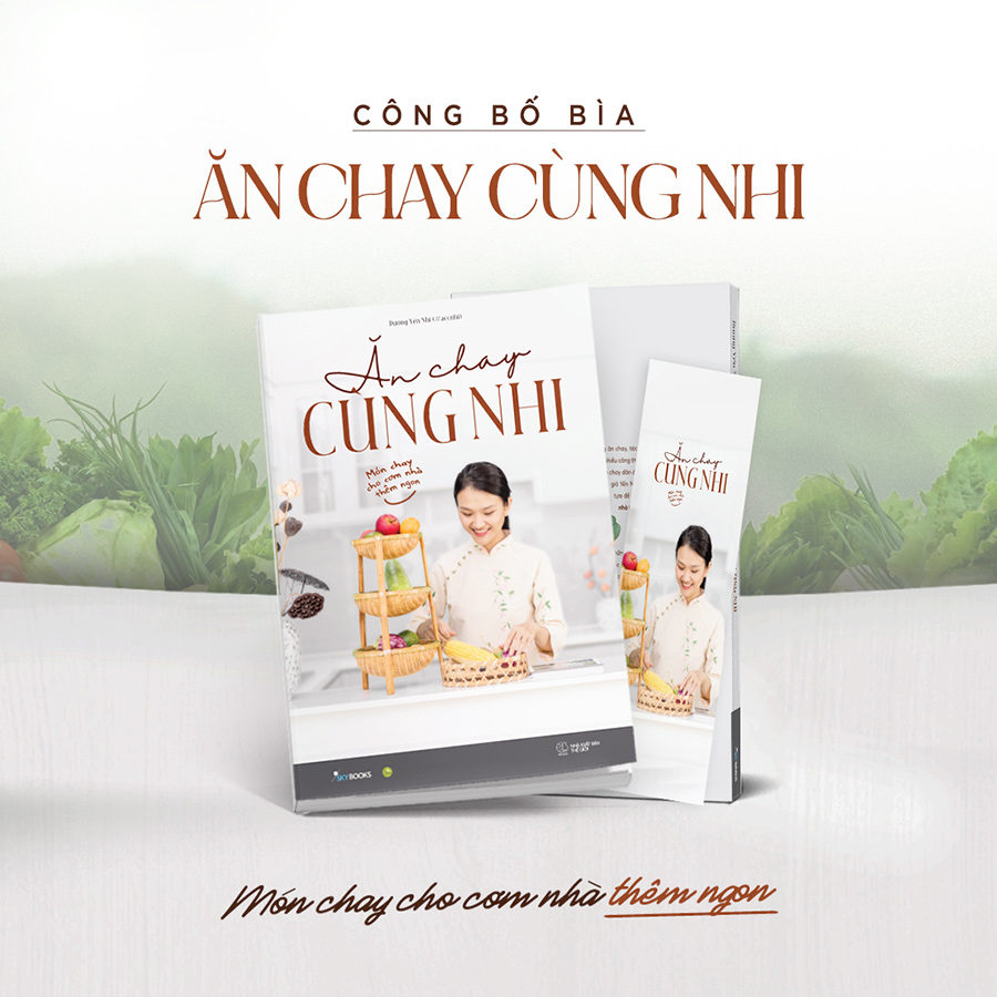 Ăn Chay Cùng Nhi – Món Chay Cho Cơm Nhà Thêm Ngon