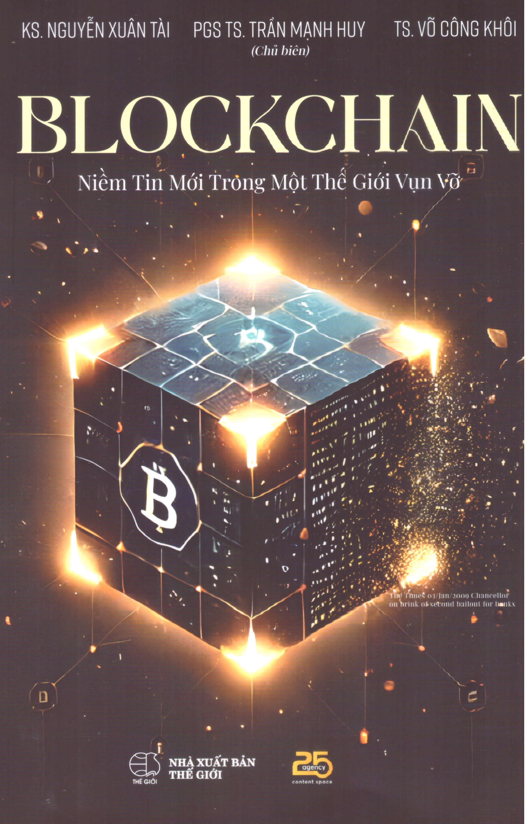 Blockchain – Niềm tin mới trong một thế giới vụn vỡ