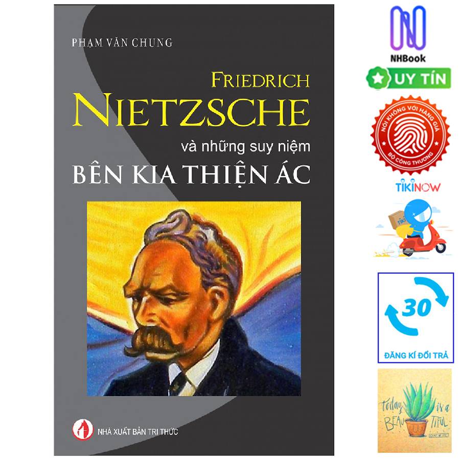 Friedrich Nietzsche Và Những Suy Niệm Bên Kia Thiện Ác ( Tặng sổ tay xương rồng)