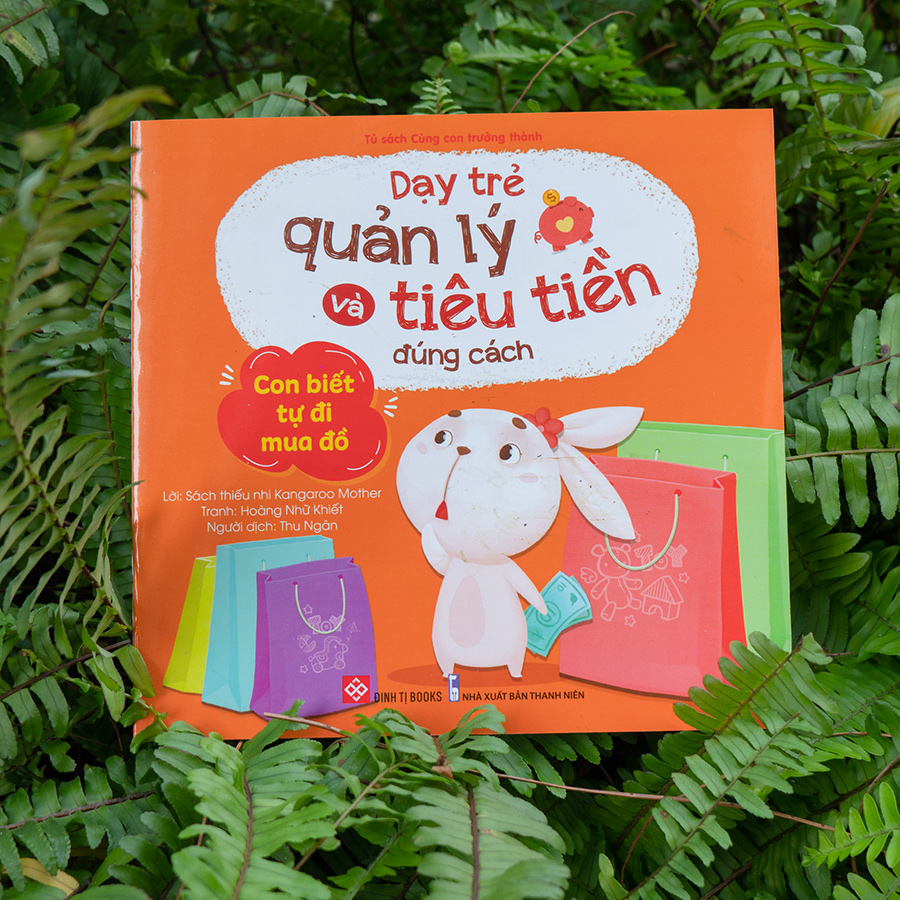 Dạy Trẻ Quản Lý Và Tiêu Tiền Đúng Cách