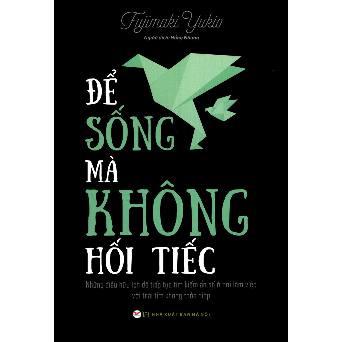 Để Sống Mà Không Hối Tiếc - Tặng Kèm Sổ Tay