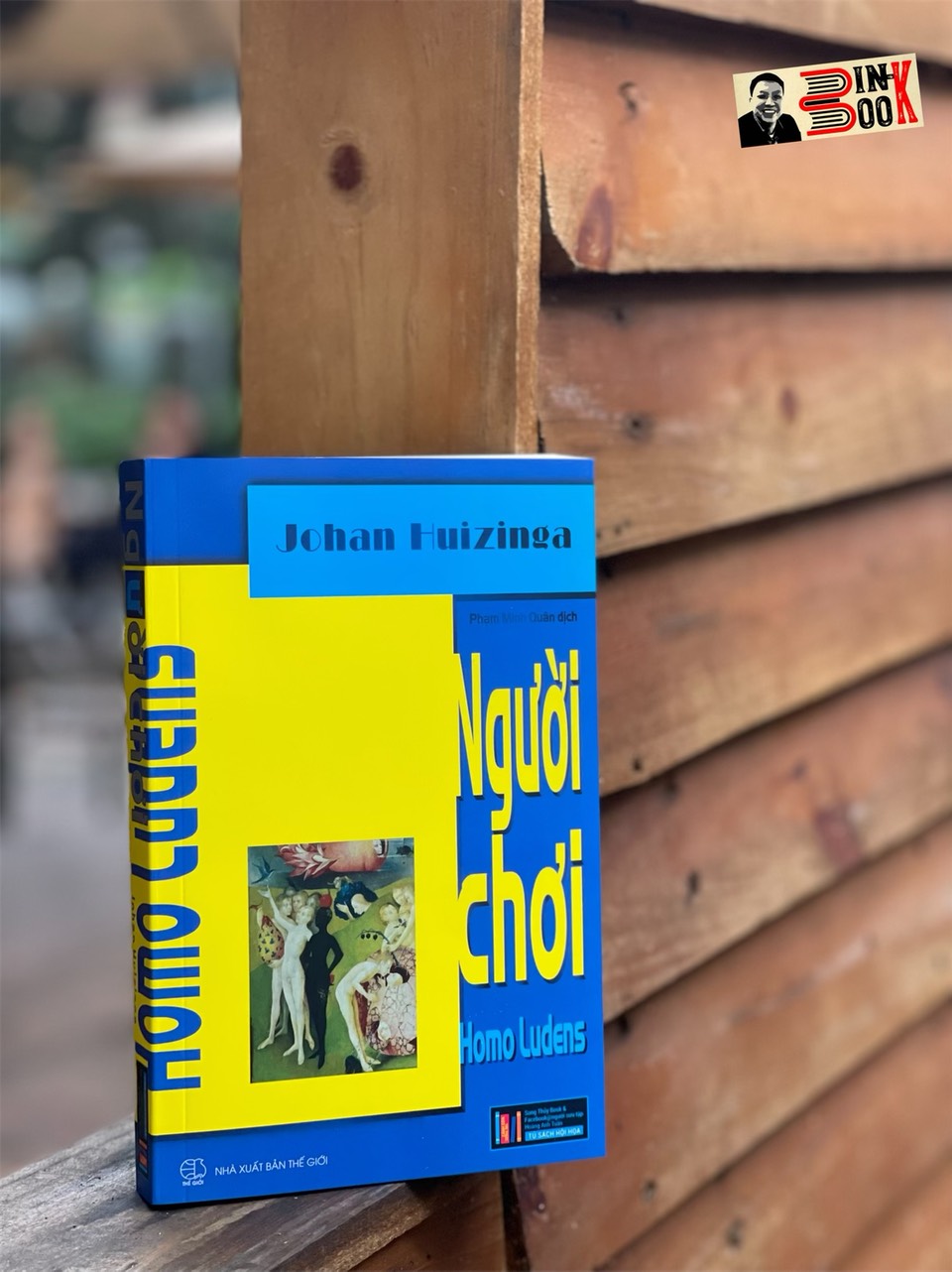 NGƯỜI CHƠI (Homo Ludens) - Johan Huizinga - Phạm Minh Quân dịch - Tủ sách Hội họa, Song Thủy Bookstore & Nxb Thế giới