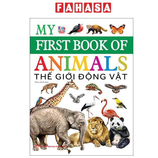 Sách - My First Book Of Animals - Thế Giới Động Vật