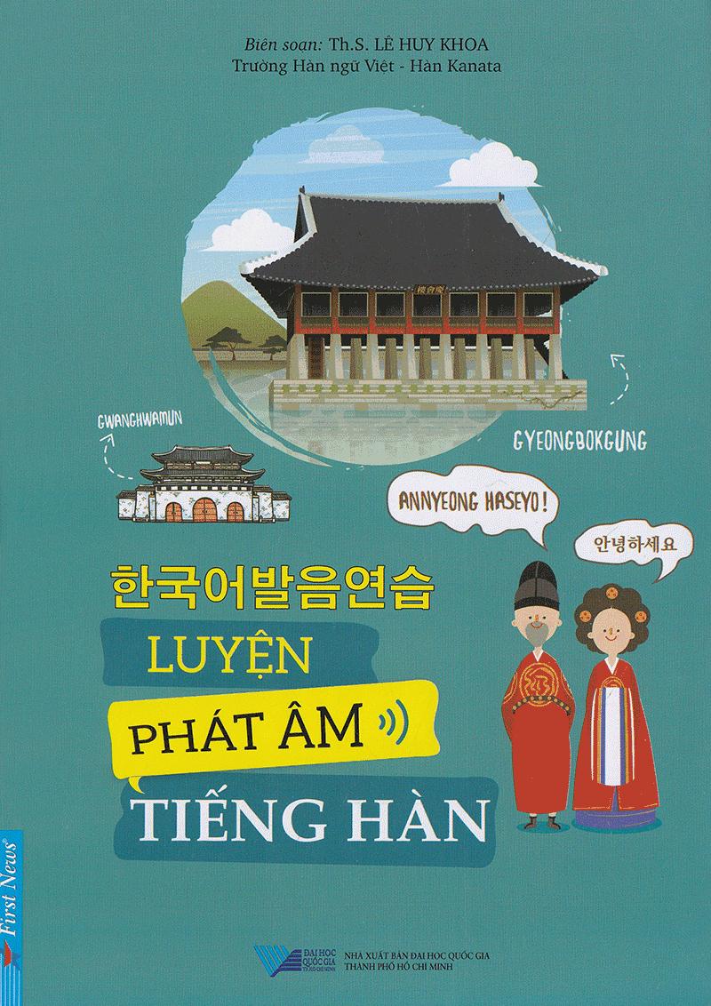 Luyện Phát Âm Tiếng Hàn (Tái Bản)