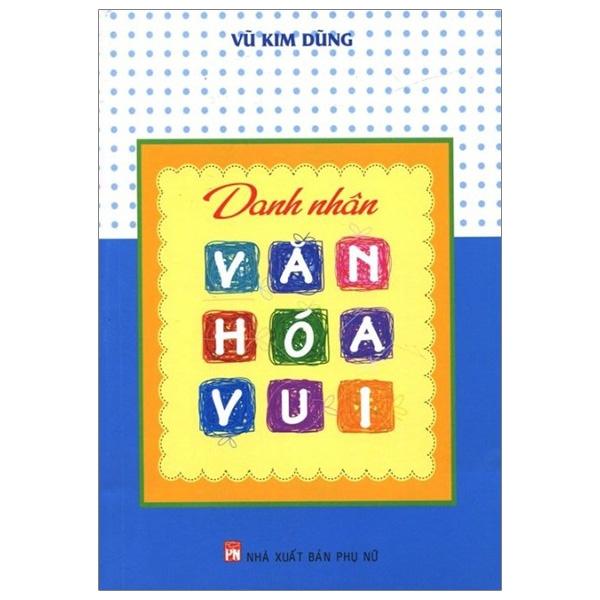 Danh Nhân Văn Hóa Vui