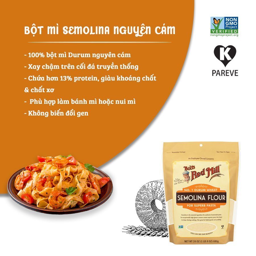 Bột Mì Semolina Nguyên Cám ( Non -Gmo ) Whole Semolina Flour Bob's Red Mill 680 Gr