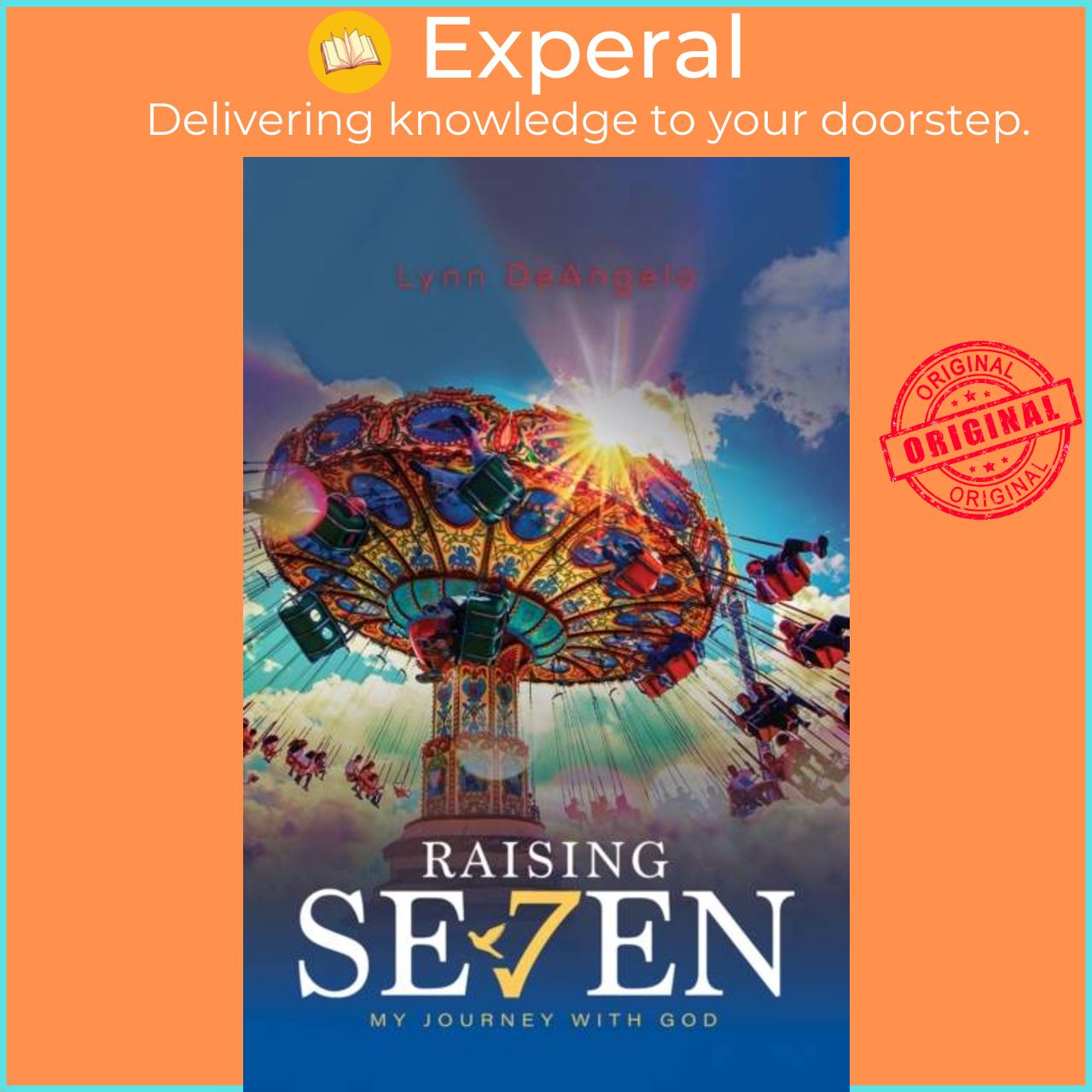 Sách - Raising Seven - My journey with God by Lynn DeAngelo (UK edition, paperback)