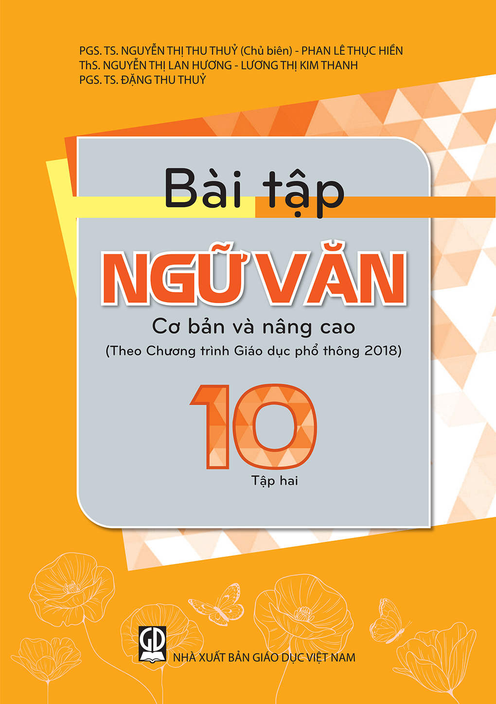 Combo Sách Bài Tập Ngữ Văn 10, cơ bản và nâng cao - Tập 1 + 2 (Theo Chương trình Giáo dục phổ thông 2018)