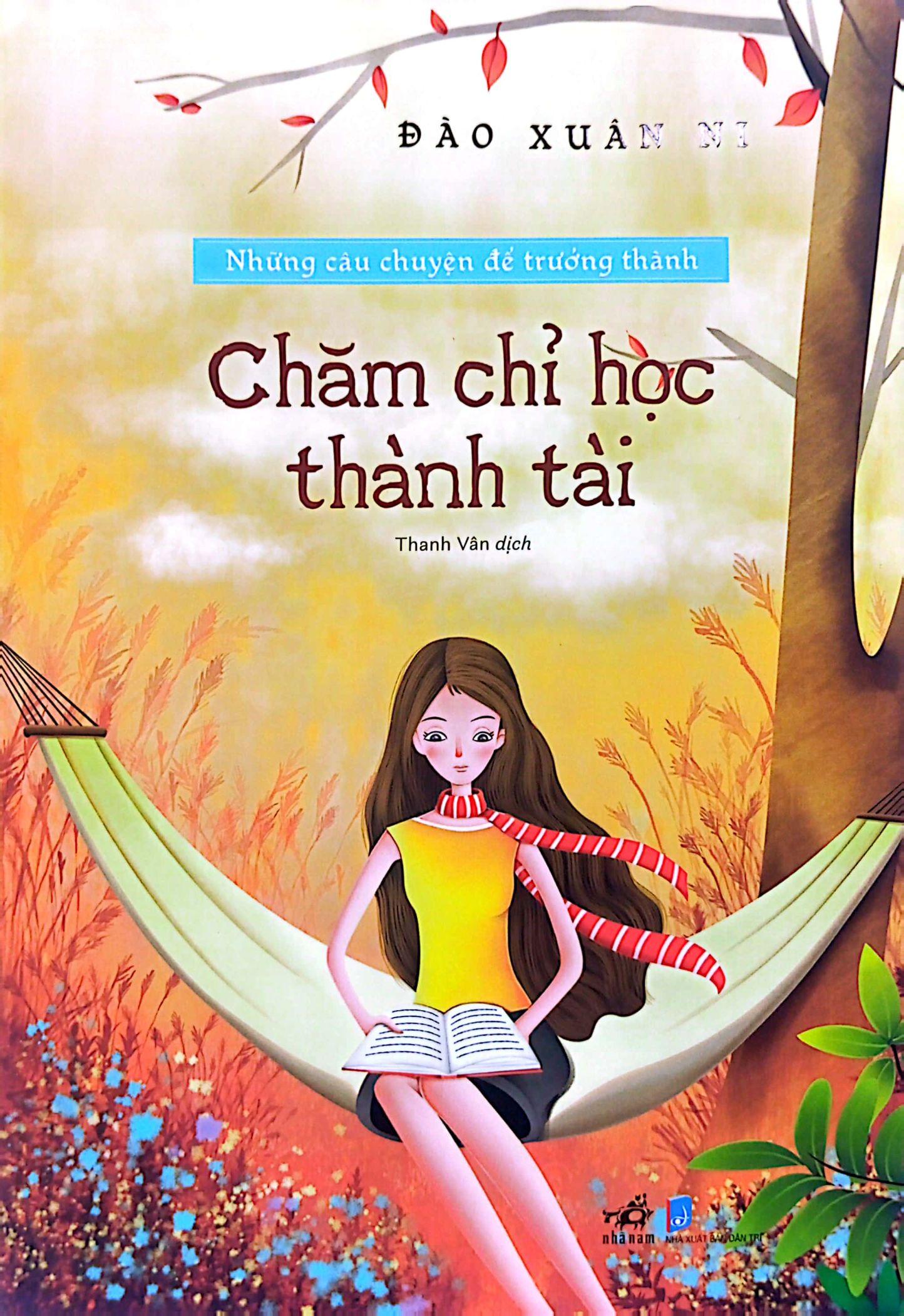 Những Câu Chuyện Để Trưởng Thành - Chăm Chỉ Học Thành Tài