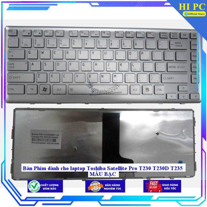 Bàn Phím dành cho laptop Toshiba Satellite Pro T230 T230D T235 MÀU BẠC - Hàng Nhập Khẩu