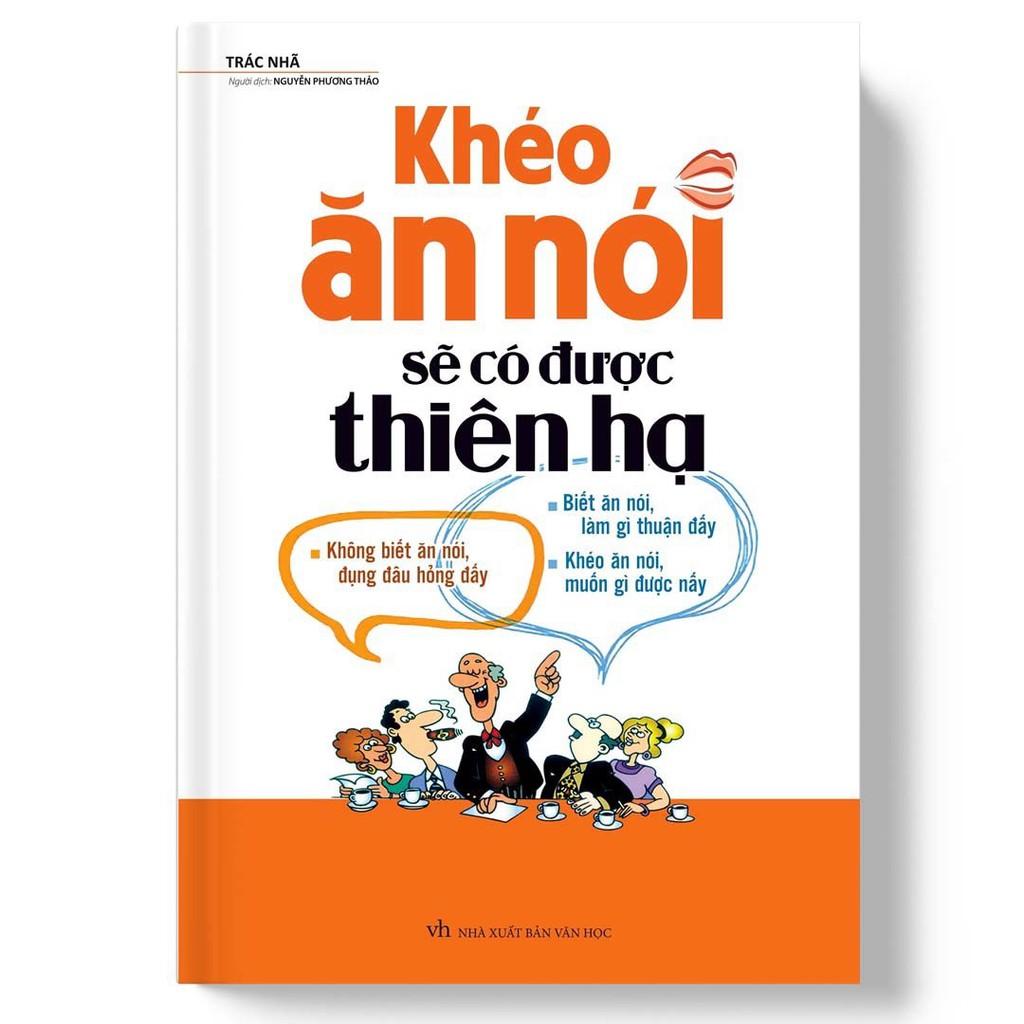 Combo 2 Cuốn: Khéo Ăn Nói Sẽ Có Được Thiên Hạ  + Nói Nhiều Không Bằng Nói Đúng  - Bản Quyền