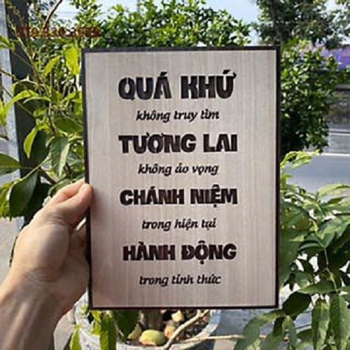 Tranh Trang Trí , Tranh Treo Tường Qúa Khứ Không Truy Tìm Tương Lai Không Ảo Vọng Tạo Động Lực Làm Việc