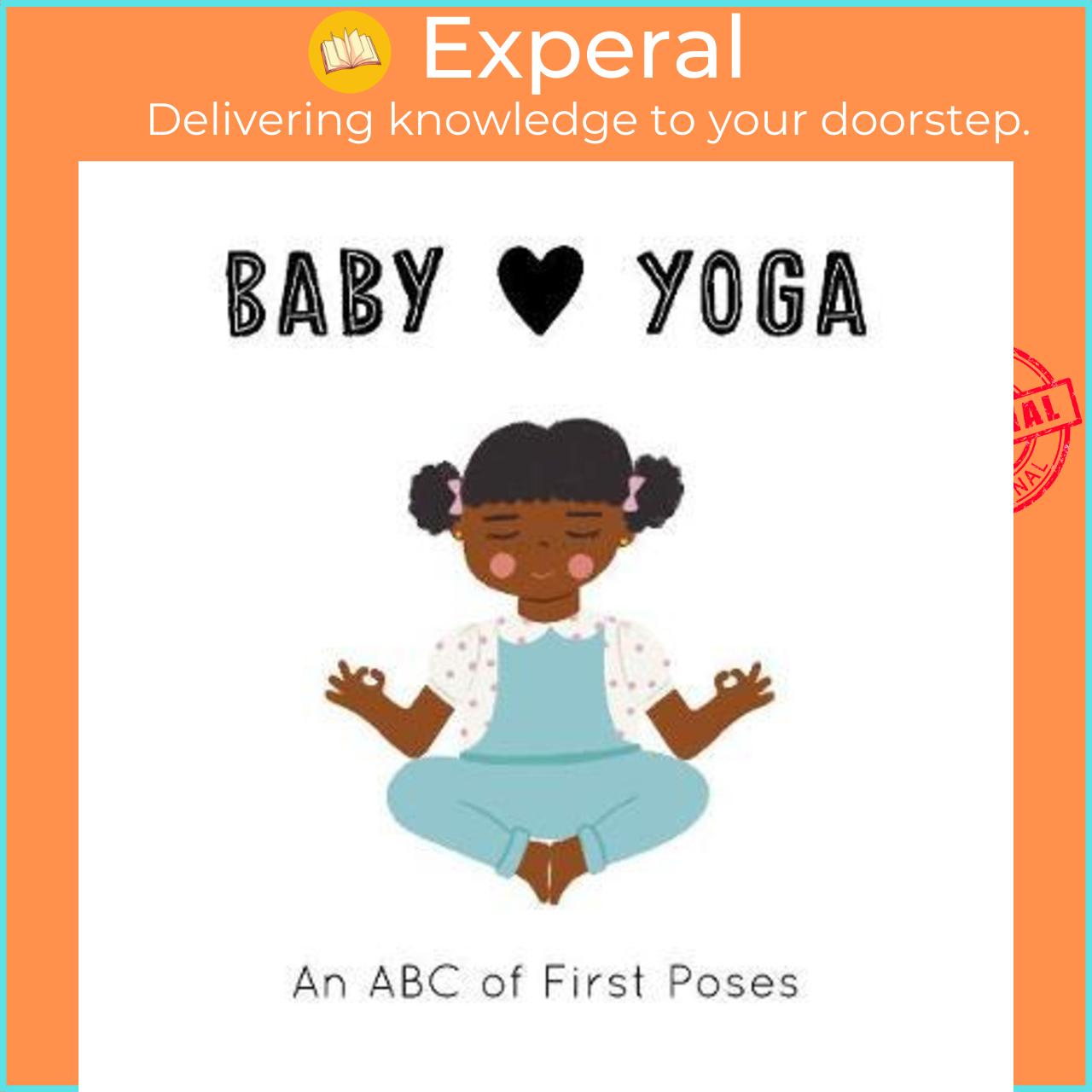 Sách - Baby Loves Yoga : An ABC of First Poses by Isabel Serna (UK edition, paperback)