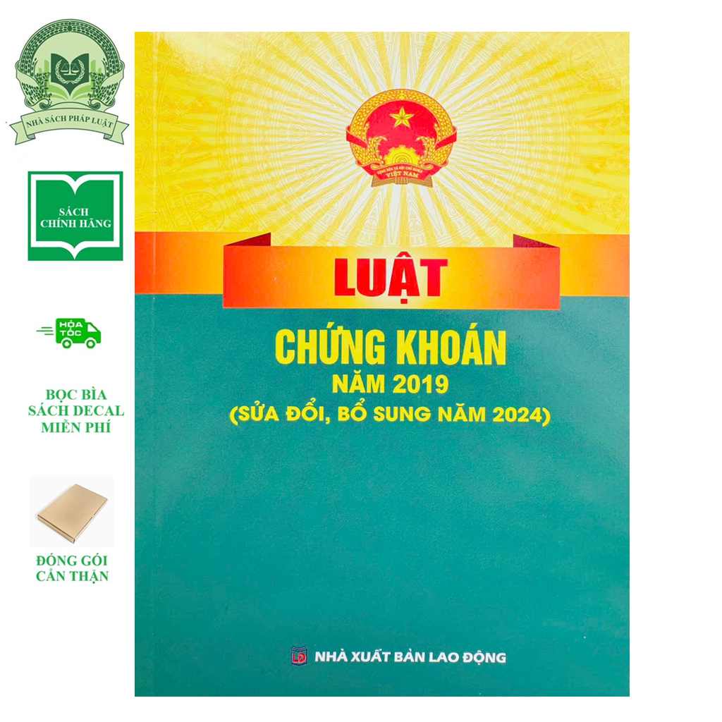 Luật Chứng khoán năm 2019 (sửa đổi, bổ sung năm 2024) (NXB Lao động)