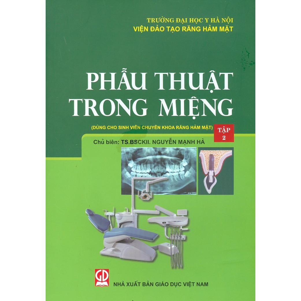 Phẫu Thuật Trong Miệng - Tập 2 (Dùng Cho Sinh Viên Chuyên Khoa Răng Hàm Mặt