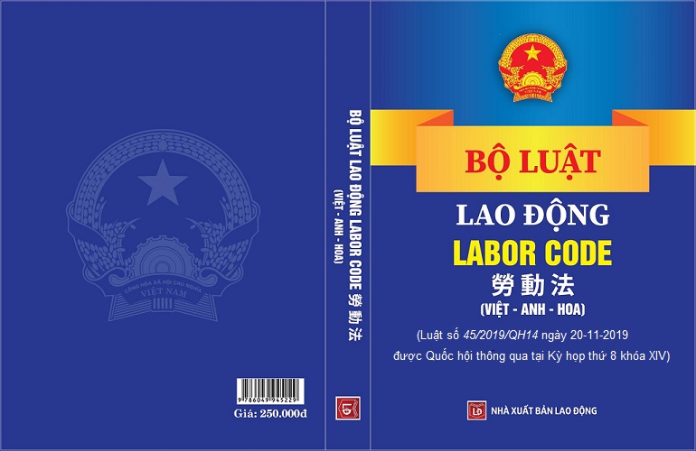 BỘ LUẬT LAO ĐỘNG – LABOR CODE – 劳 动 法  (Tam ngữ Việt - Anh - Hoa)