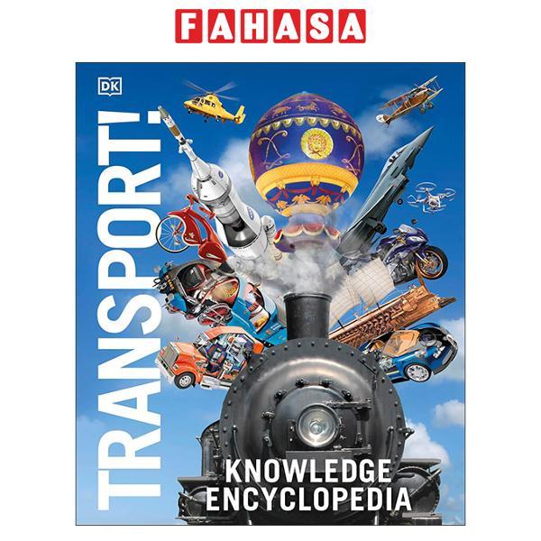 Sách ngoại văn: Knowledge Encyclopedia Transport! - Hardback