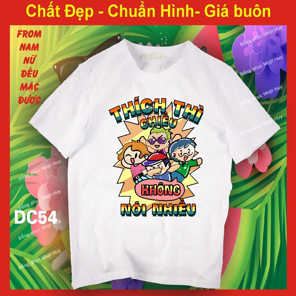 Áo nhóm đi chơi DC53, du lịch biển, phông, thun, chất đẹp,đồng nghiệp là cùng nhau tạo nghiệp,thích thì chiều không