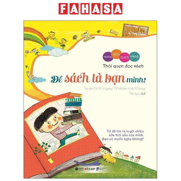Những Thói Quen Vàng - Để Sách Là Bạn Mình