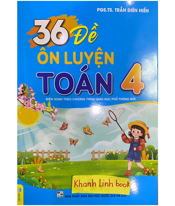 Sách - 36 Đề Ôn Luyện Toán 4 - Biên soạn theo chương trình GDPT mới