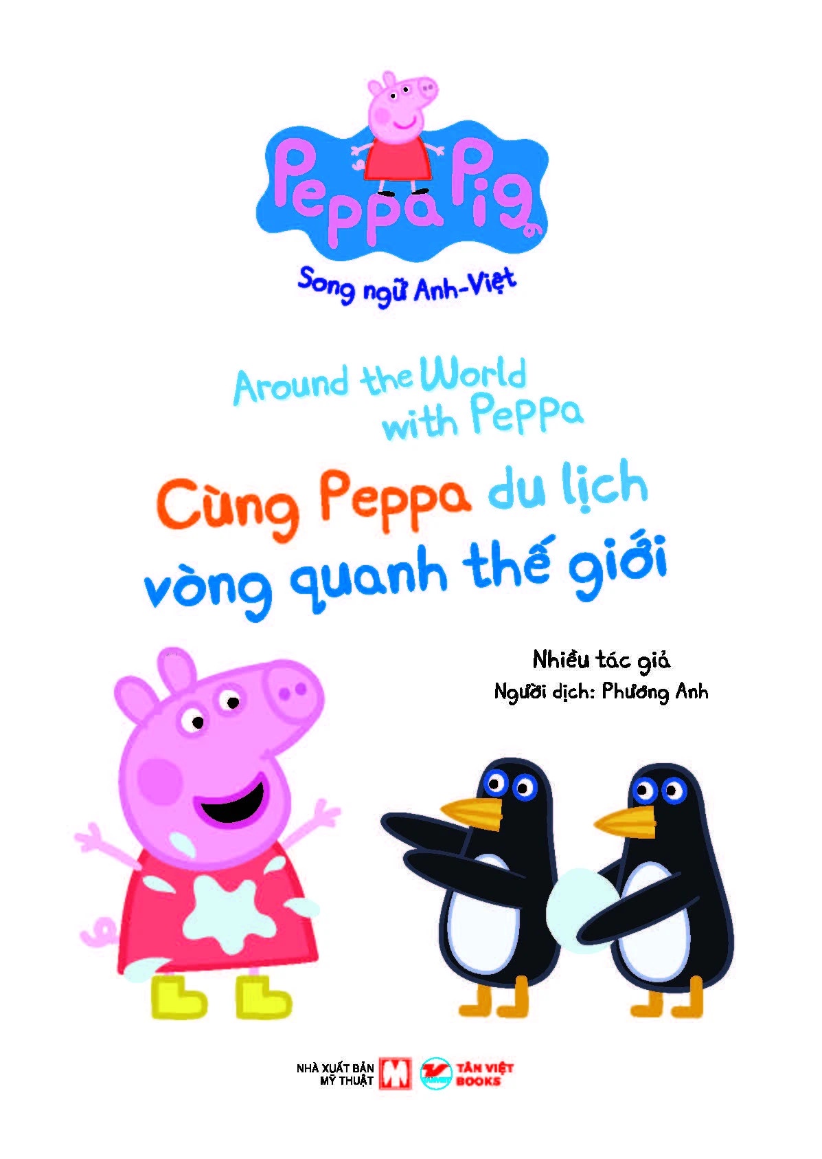 Cùng Peppa Du Lịch Vòng Quanh Thế Giới - Peppa Pig Song Ngữ Anh-Việt