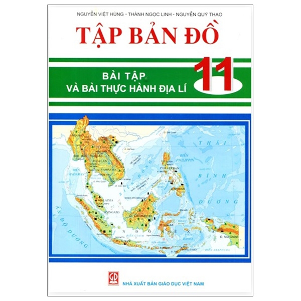 Tập Bản Đồ - Bài Tập Và Bài Thực Hành Địa Lí - Lớp 11 (2020)