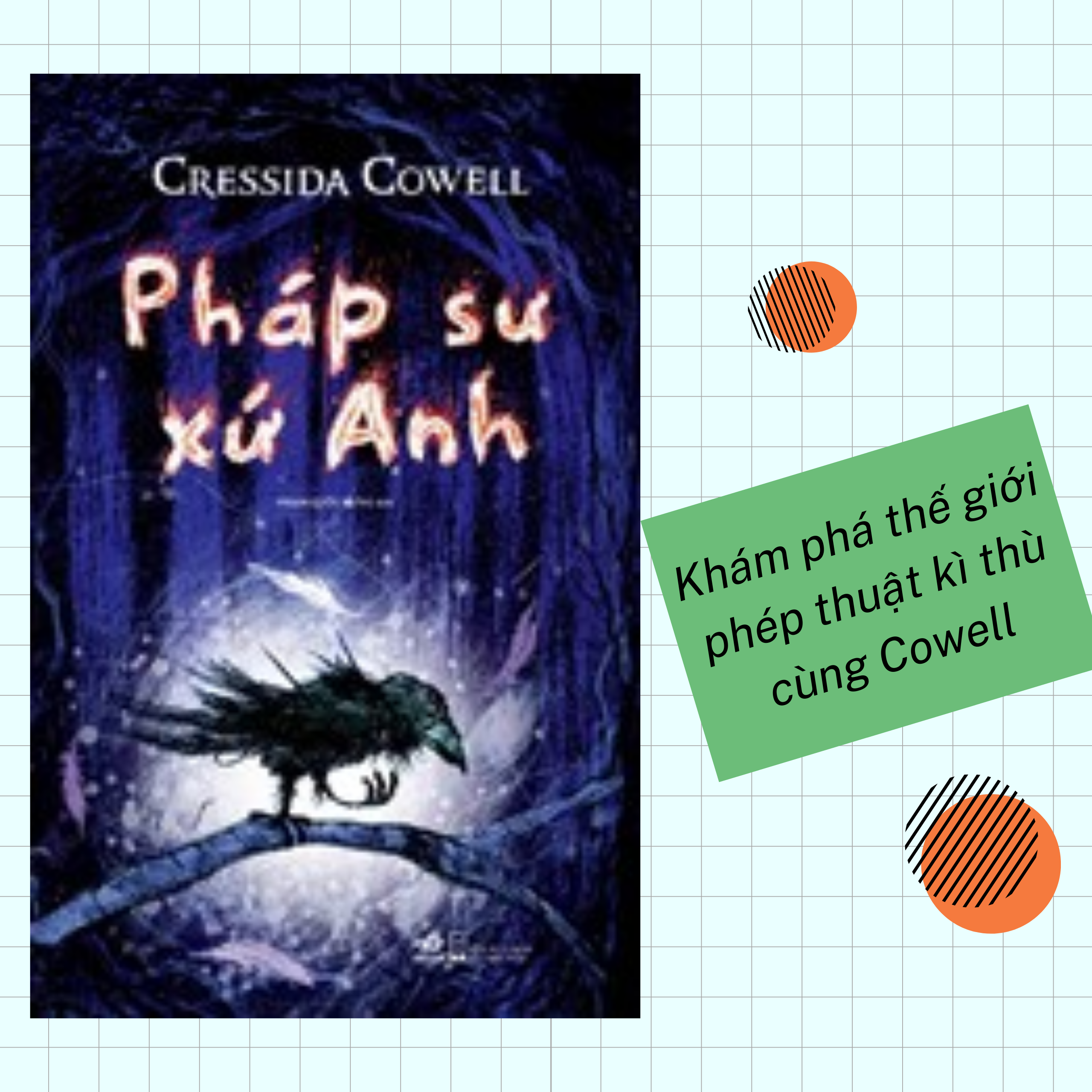 Cuốn Truyện Trinh Thám Trong Series Phù Thủy Xứ Anh Của Cowell : Pháp Sư Xứ Anh _ Nhã Nam
