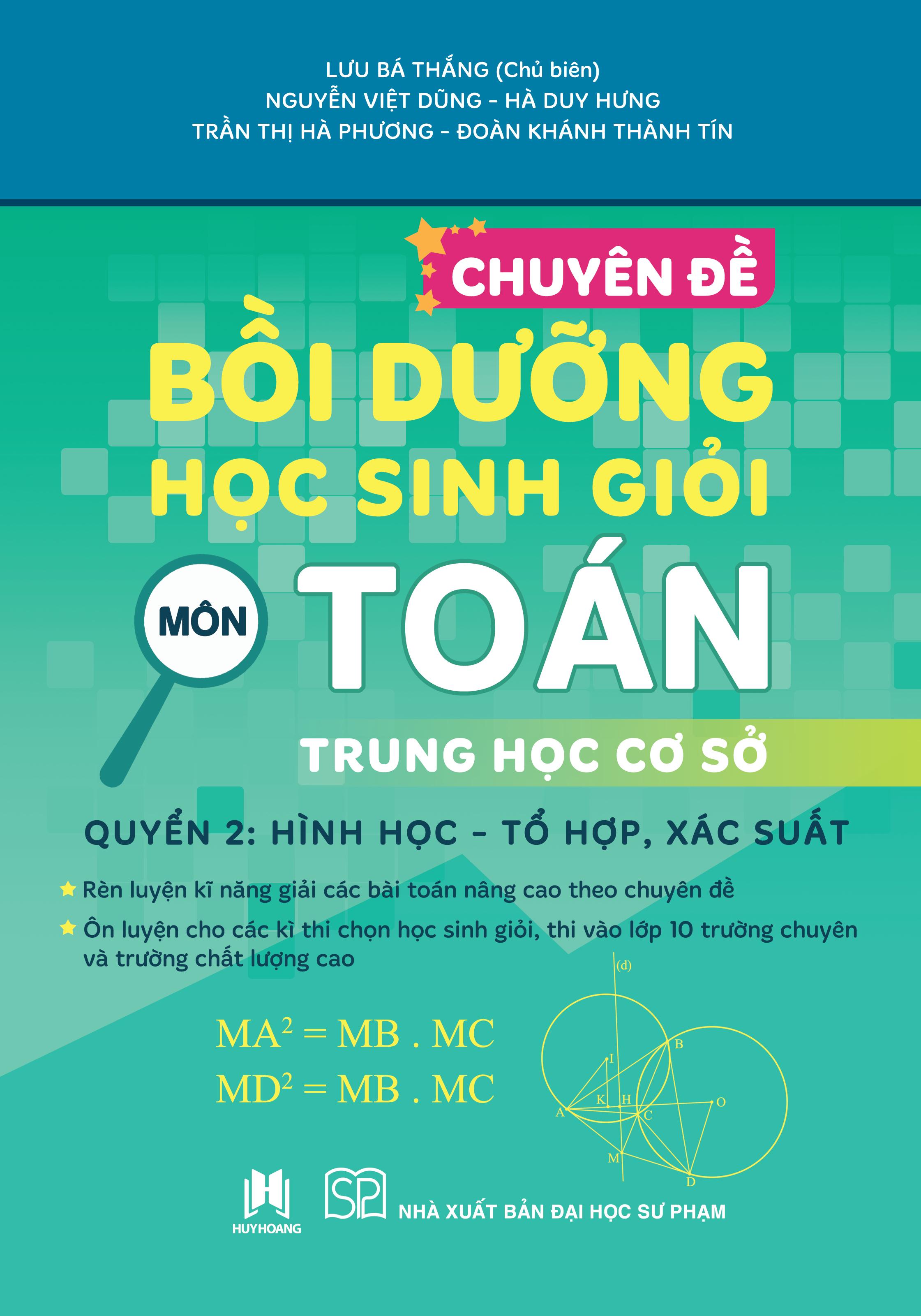 Sách - Chuyên Đề Bồi Dưỡng Học Sinh Giỏi Môn Toán Trung Học Cơ Sở - Quyển 2 - Hình Học-Tổ Hợp, Xác Suất