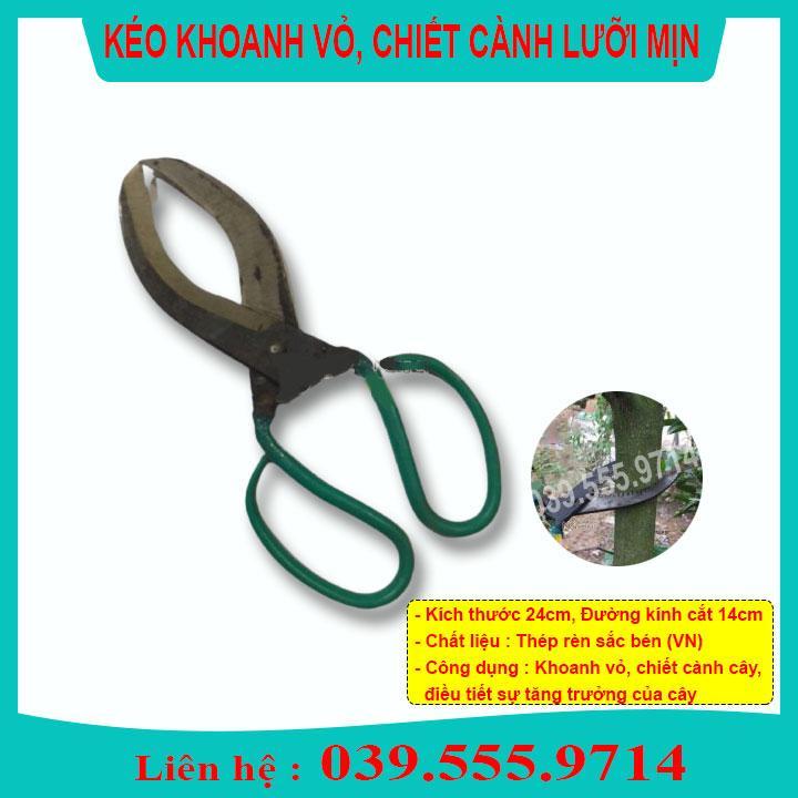 KÉO KHOANH VỎ TO, CHIẾT CÀNH LƯỠI MỊN - CHẤT LƯỢNG CAO