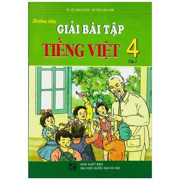 Hướng Dẫn Giải Bài Tập Tiếng Việt 4 - Tập 2