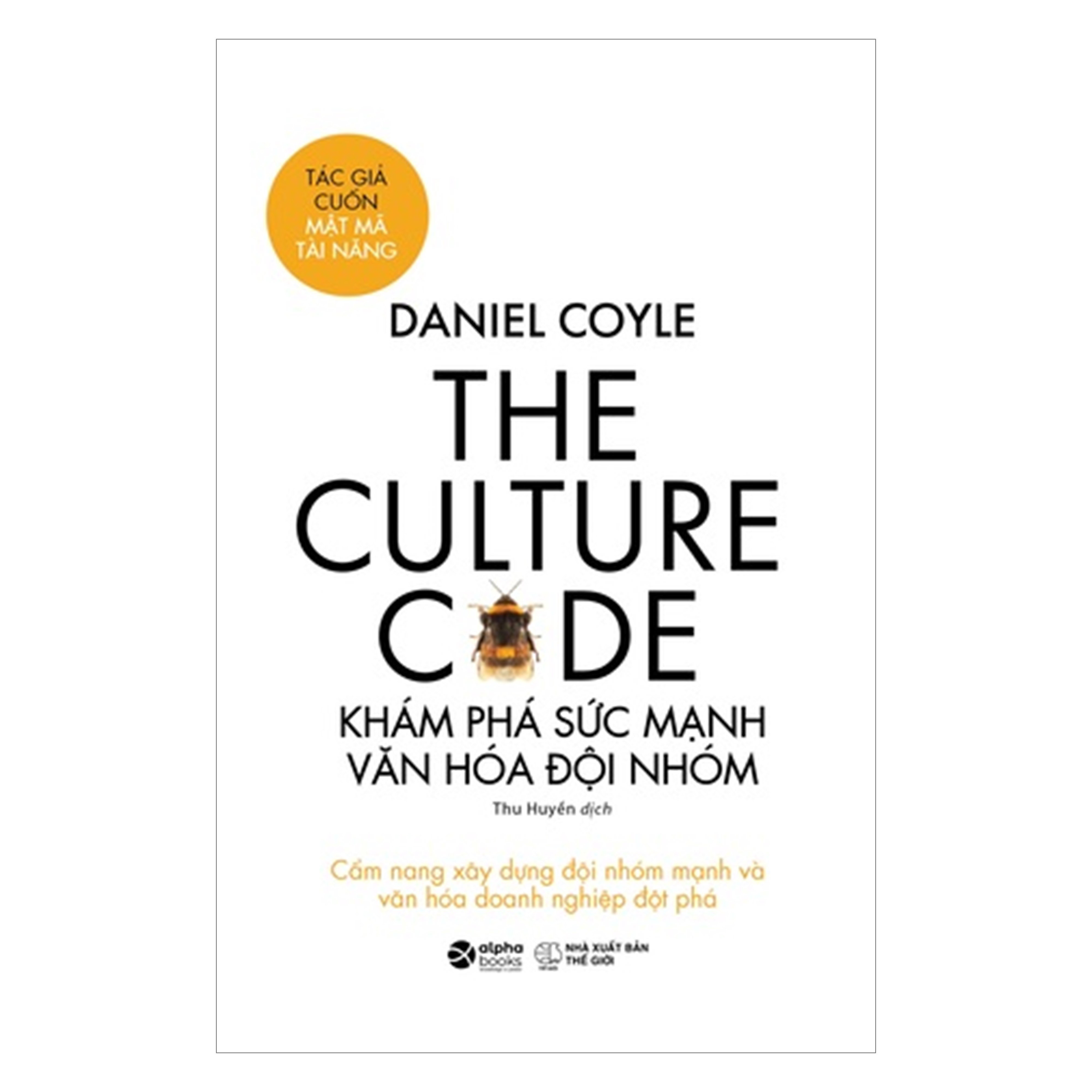 Combo The Culture Code: Khám Phá Sức Mạnh Văn Hóa Đội Nhóm + Chat Với Startups - Từ Ý Tưởng Đến Gọi Vốn Thành Công