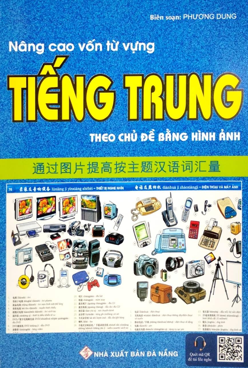 Nâng Cao Từ Vựng Tiếng Trung Theo Chủ Đề Bằng Hình Ảnh (Tái Bản 2023)