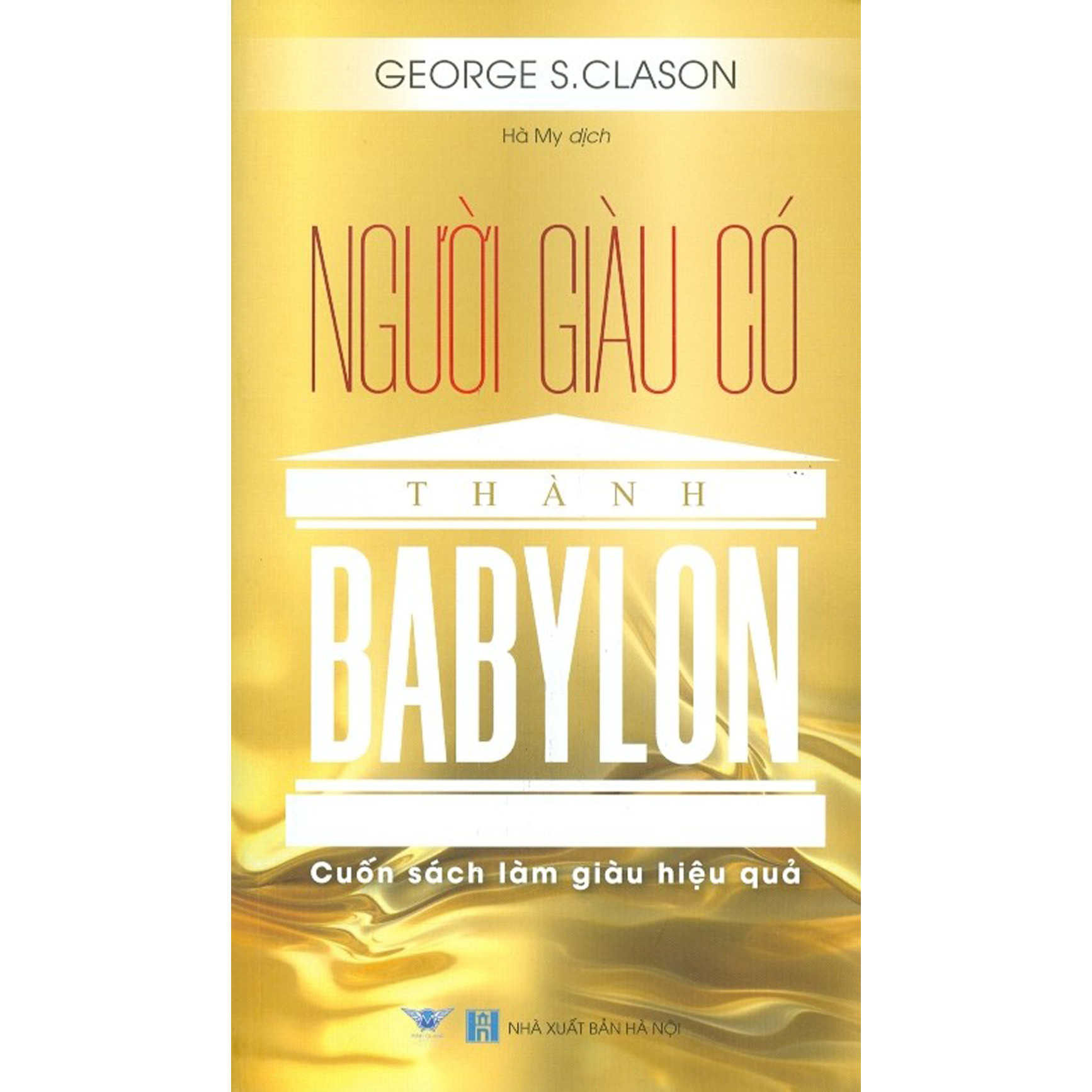 Người Giàu Có Thành Babylon - Cuốn Sách Làm Giàu Hiệu Quả