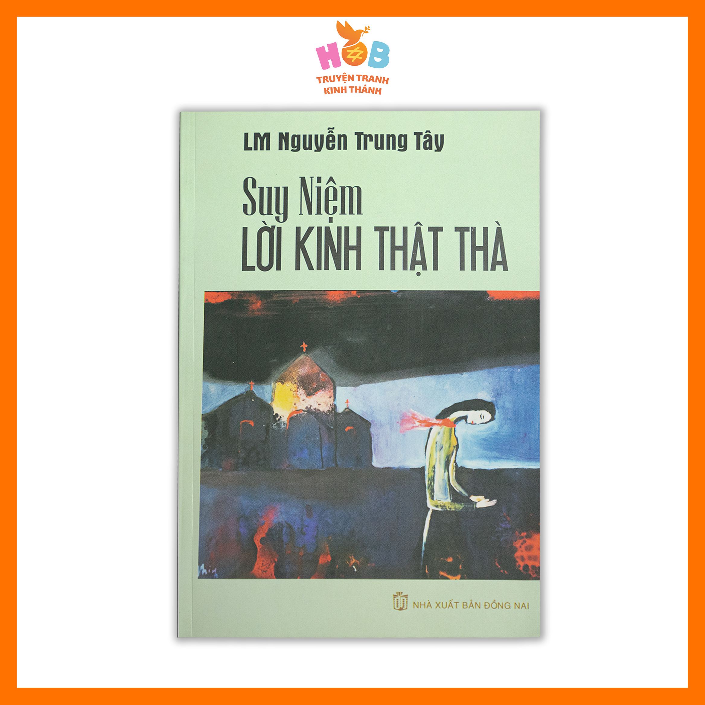 SUY NIỆM LỜI KINH THẬT THÀ