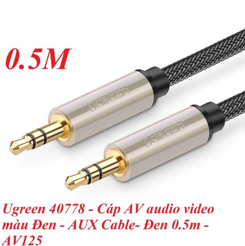 Ugreen UG40778AV125TK 0.5M màu Đen Cáp âm thanh 2 đầu 3.5mm dương đầu bọc kim loại cao cấp - HÀNG CHÍNH HÃNG