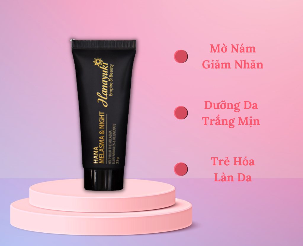 Kem Nám Tàn Nhang Hana Melasma &amp; Night Hanayuki Chính Hãng Kem Giảm Nám Mờ Thâm Dưỡng Trắng Da Mặt Ban Đêm 25g