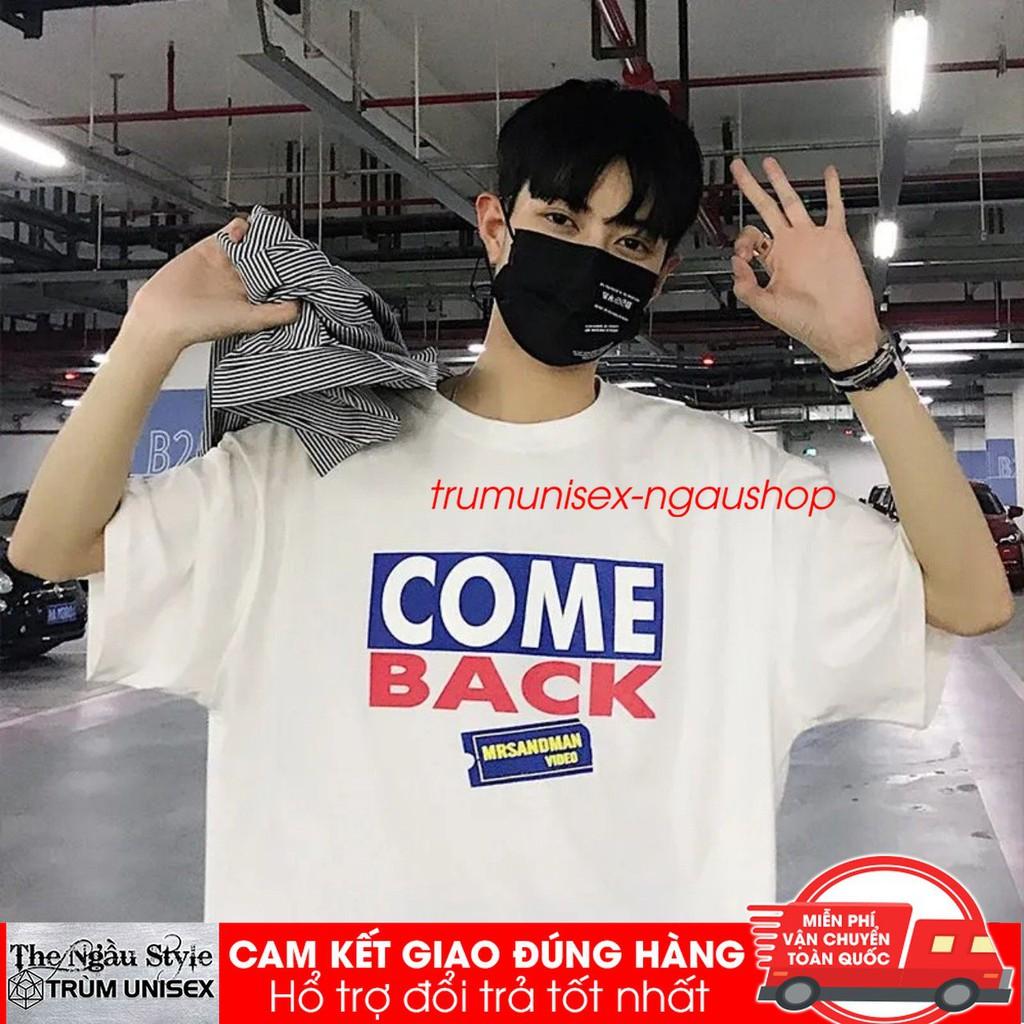 Áo thun Stee nam tay lỡ unisex form rộng overtee In Decal COME BACK chất vải cotton xịn Ngaushop Phillip