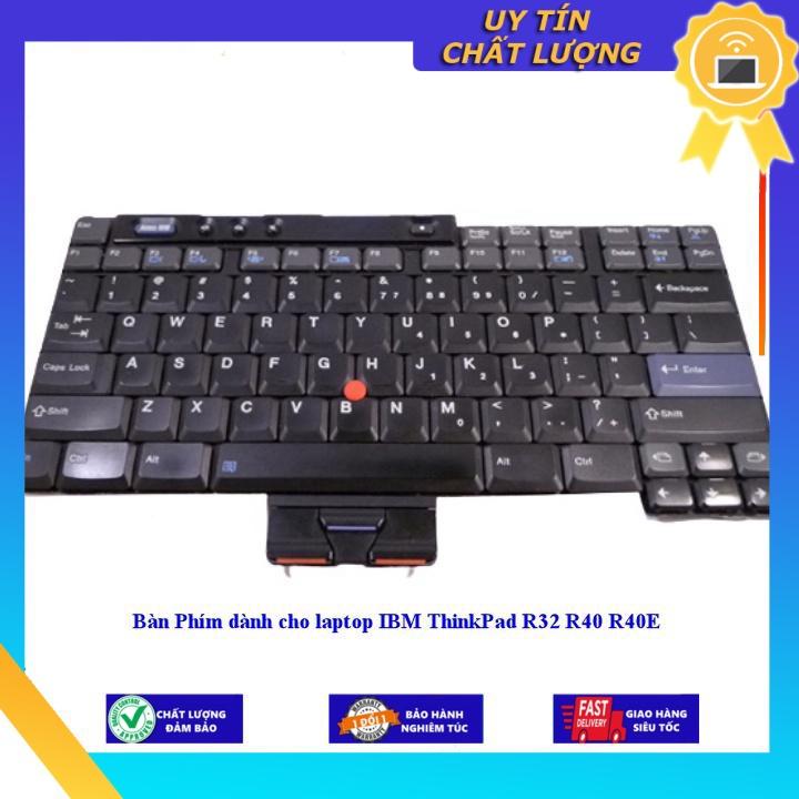 Bàn Phím dùng cho laptop IBM ThinkPad R32 R40 R40E - Hàng Nhập Khẩu New Seal