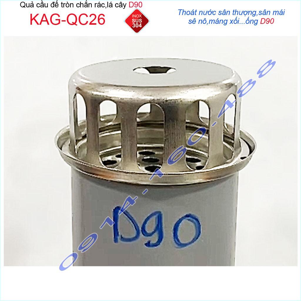 Cầu chắn rác sân thượng KAG-QC26 inox SUS304, cầu chặn rác đặt miệng ống D90, cầu thoát nước mưa thoát nước nhanh