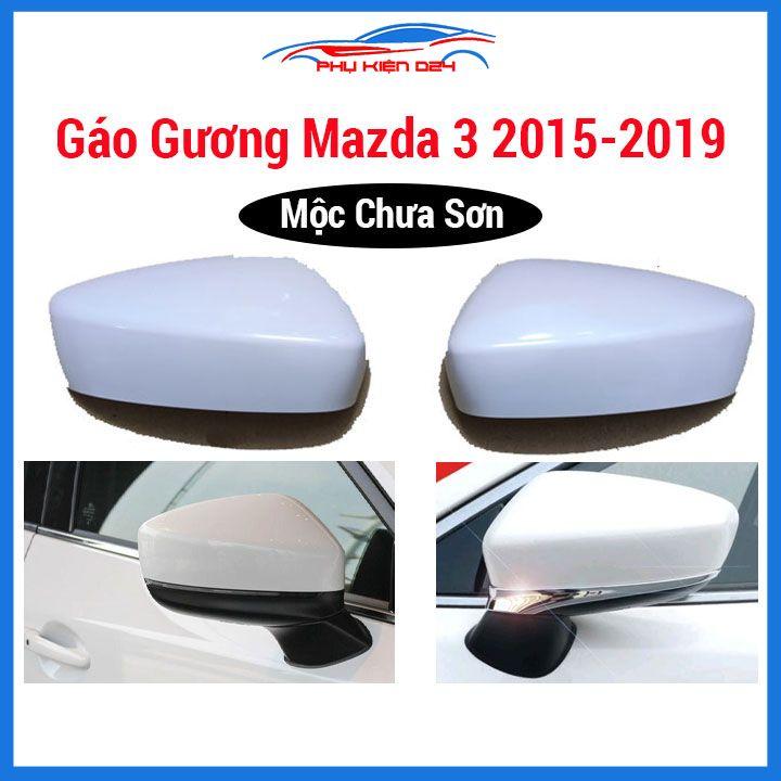 Gáo gương chiếu hậu cho Mazda 3 2015-2016-2017-2018-2019 hàng mộc chưa sơn