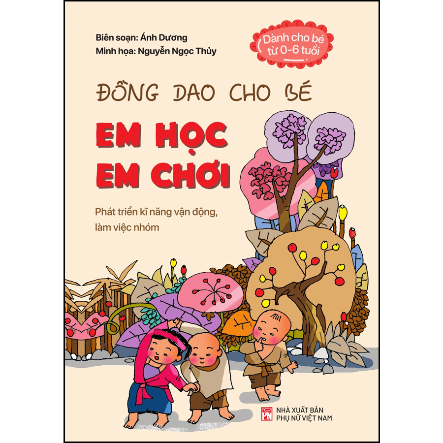 Đồng Dao Cho Bé: Em Học Em Chơi