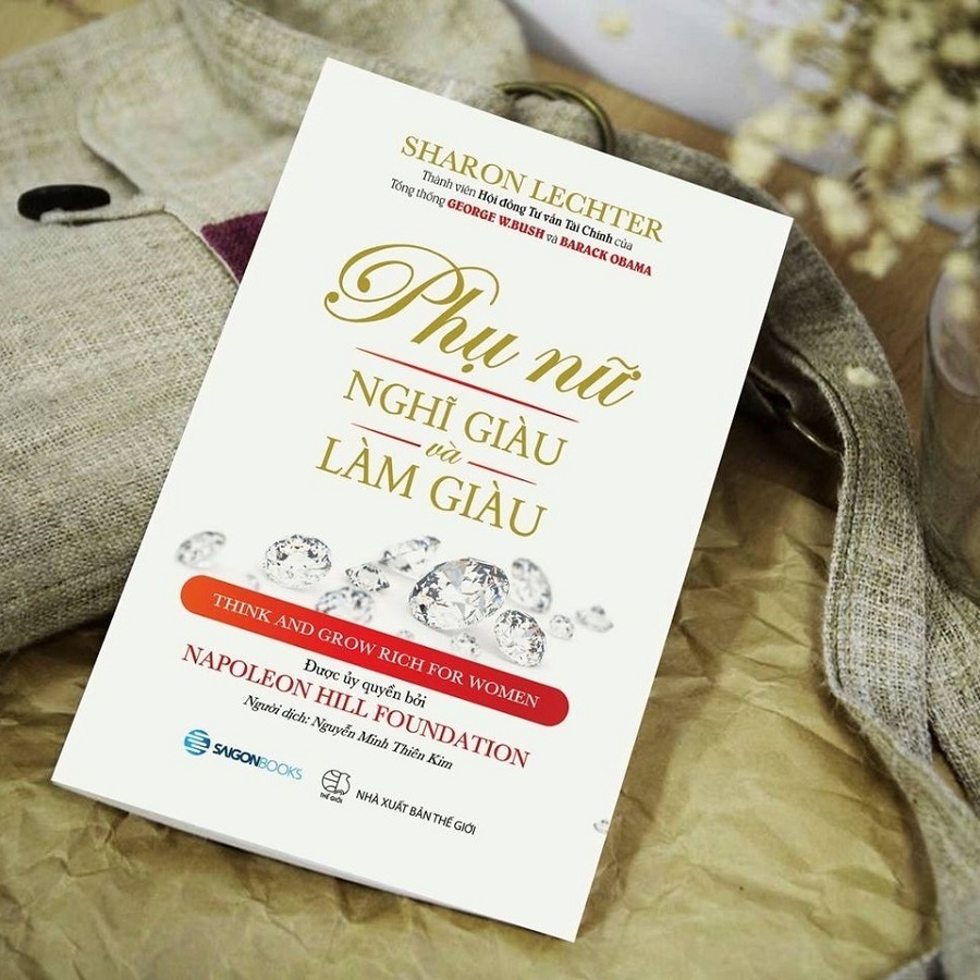 Phụ nữ nghĩ giàu và làm giàu (Think and grow rich for women) - Tác giả Sharon Lechter