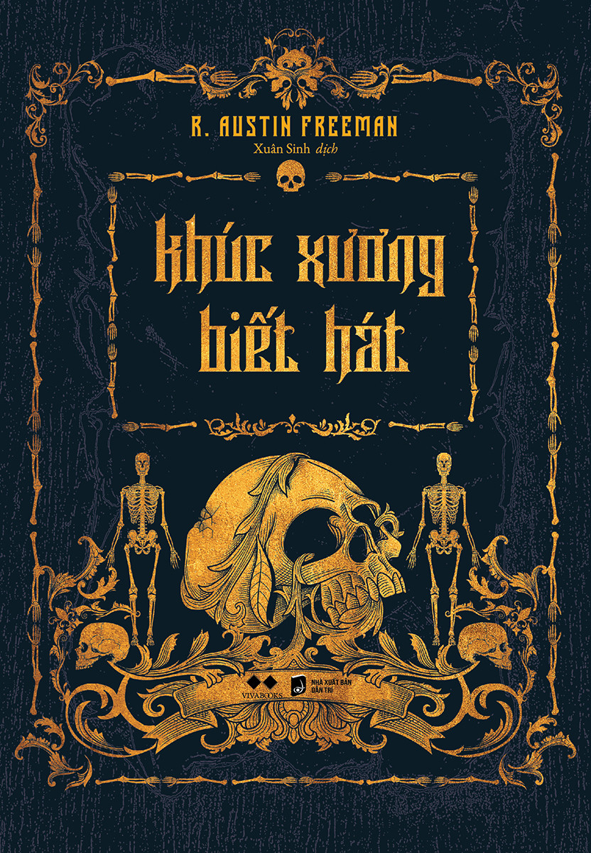 Khúc Xương Biết Hát - R. Austin Freeman - Xuân Sinh dịch -