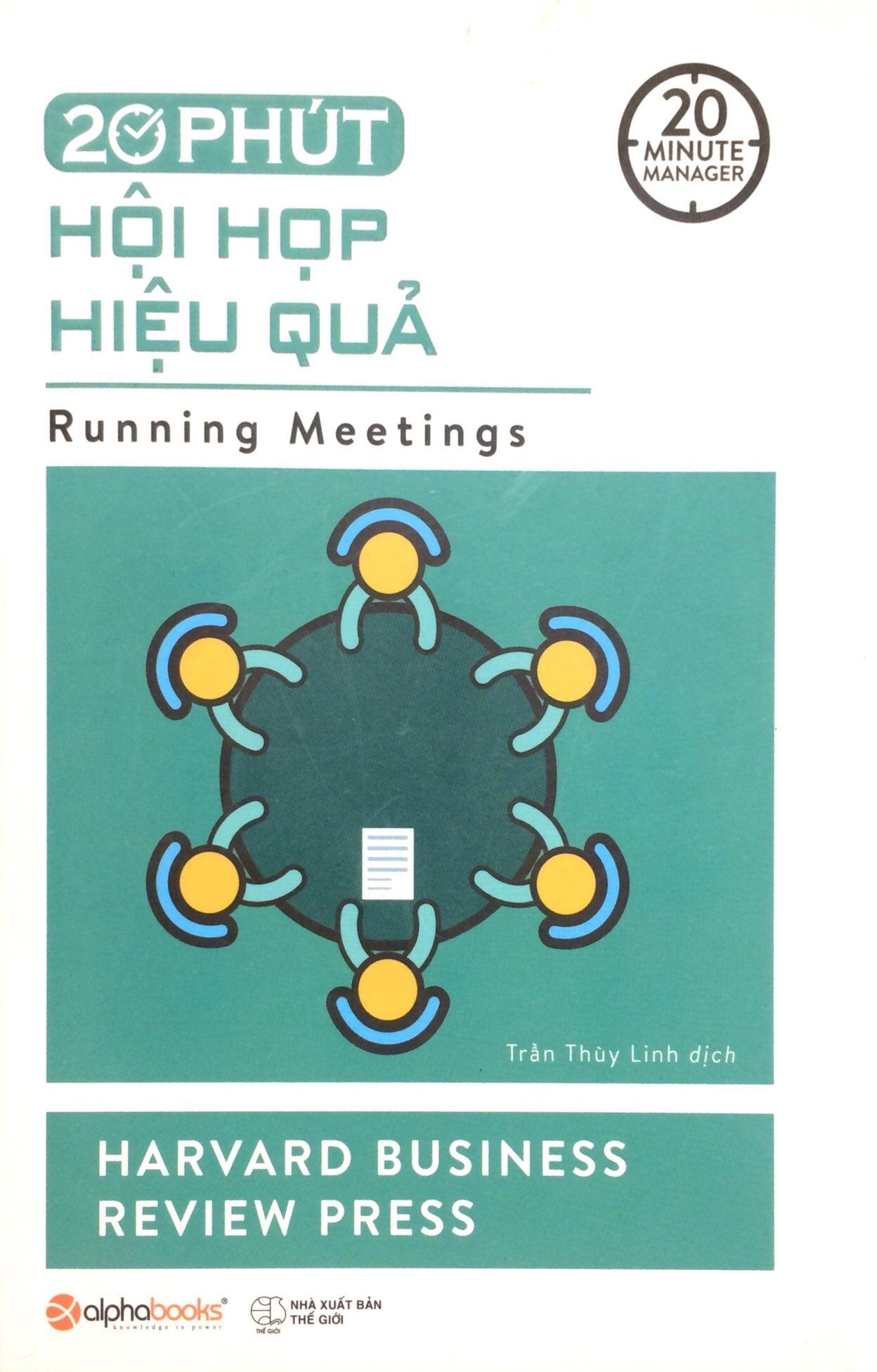 20 Phút Hội Họp Hiệu Quả (20 Minute Manager)
